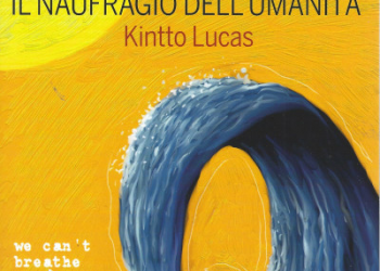 El Naufragio de la Humanidad de Kintto Lucas en edición italiana