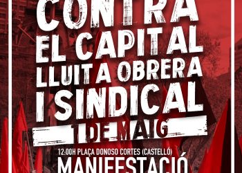 CGT saldrá a la calle el 1º de Mayo junto al sindicalismo combativo y movimientos sociales en Castelló