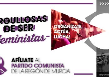 EL PCE en la Región de Murcia lanza una campaña de extensión feminista