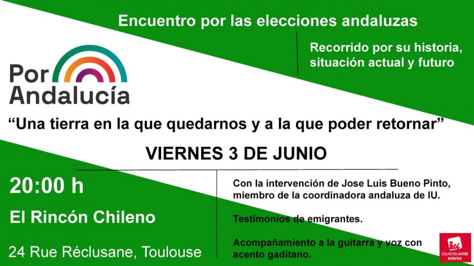 IU Exterior y Por Andalucía celebran un encuentro con la emigración andaluza en Toulouse este viernes