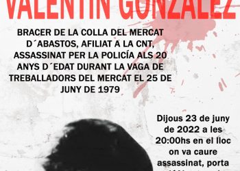 Homenaje a Valentín González, asesinado por la policía en la huelga de los braceros de la colla del Mercado de Abastos (Valencia): 23 de junio