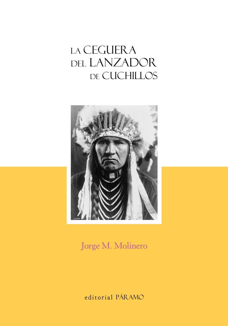 Jorge M Molinero publica ‘La ceguera del lanzador de cuchillos’