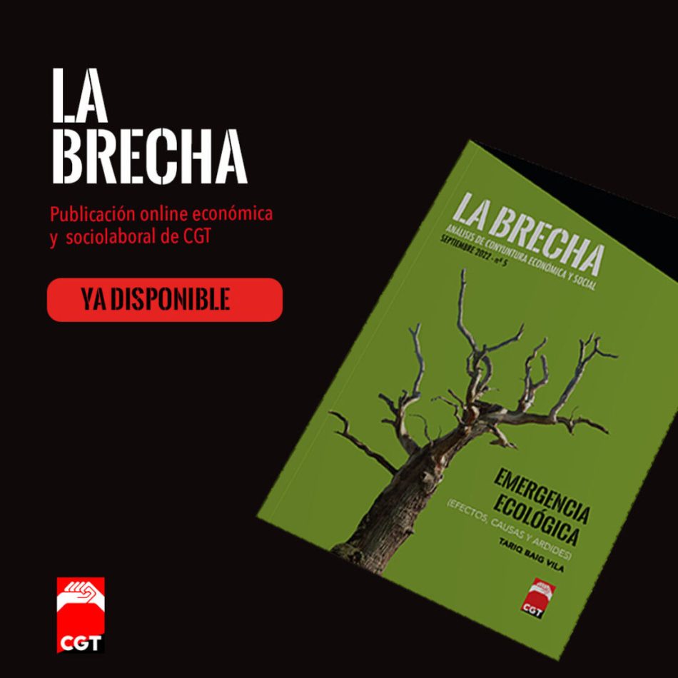 Quinto número de ‘La Brecha’, “Emergencia ecológica. Efectos, causas y ardides”, sobre las consecuencias del cambio climático y el reto al que la humanidad se enfrenta