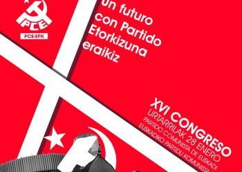 El Partido Comunista de Euskadi-EPK celebra este sábado su XVI Congreso en Bilbao