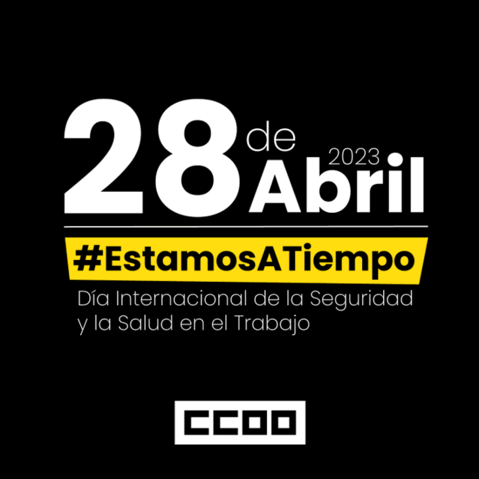 #EstamosATiempo: 28 de abril Día Internacional de la Seguridad y la Salud en el Trabajo