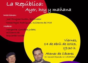 Actos organizados por el Núcleo del PCE e IU de Cáceres con motivo del aniversario de la proclamación de la II República (14 y 15 de abril de 2023)