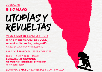 Encuentro Utopías y Revueltas: 5, 6 y 7 de mayo