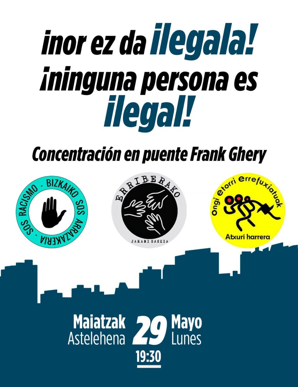 «Ninguna persona es ilegal. No más criminalización a las personas migradas. Basta ya de racismo institucional»: concentración en Bilbao
