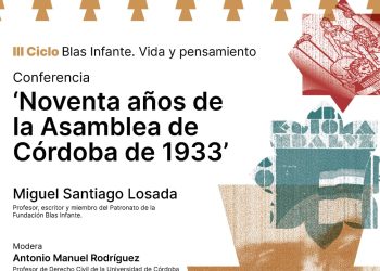 Conferencia ‘Noventa años de la Asamblea de Córdoba de 1933’. Ciclo Blas Infante, vida y pensamiento