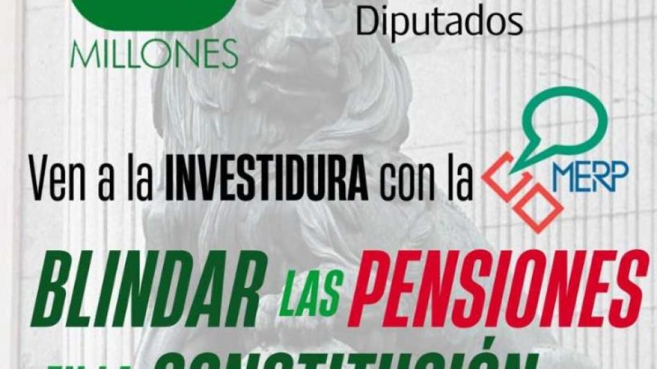 Concentración ante el Congreso el 27 de septiembre para pedir el blindaje de las pensiones en la Constitución