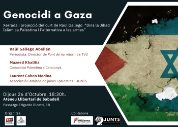 «Xerrada-debat sobre l’actualitat a Gaza i el futur de Palestina i Israel»: Sabadell, 26-O