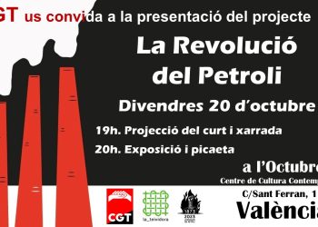 CGT presenta a València el projecte: “Alcoi, 1873. La Revolució del Petroli”