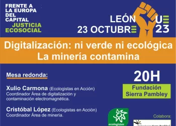 Ecologistas en Acción alerta del proceso hiperdigitalizador de la UE y del auge del extractivismo minero que acarrea