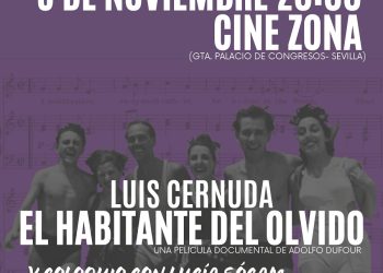 Vuelve Luis Cernuda a Sevilla en su 60 aniversario gracias al cine