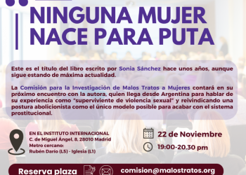 La CIMTM organiza una conferencia sobre prostitución y trata con Sonia Sánchez, autora del libro «Ninguna Mujer nace para puta»