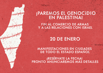 «¡Paremos el genocidio en Palestina!». Convocadas manifestaciones en ciudades de todo el Estado español: 20 de enero