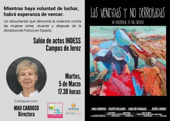 Proyección del documental ‘Las vencidas y no derrotadas’ en Jerez