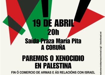 19 de abril: «Paremos o xenocidio en Palestina»