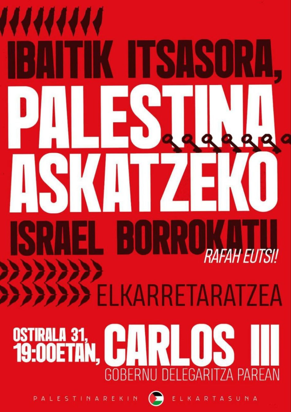 Solidaridad con Palestina convoca concentraciones en Bilbao, Vitoria-Gasteiz y Pamplona hoy, 31 de mayo