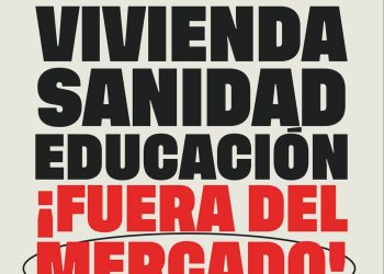 Vivienda, sanidad y educación fuera del mercado