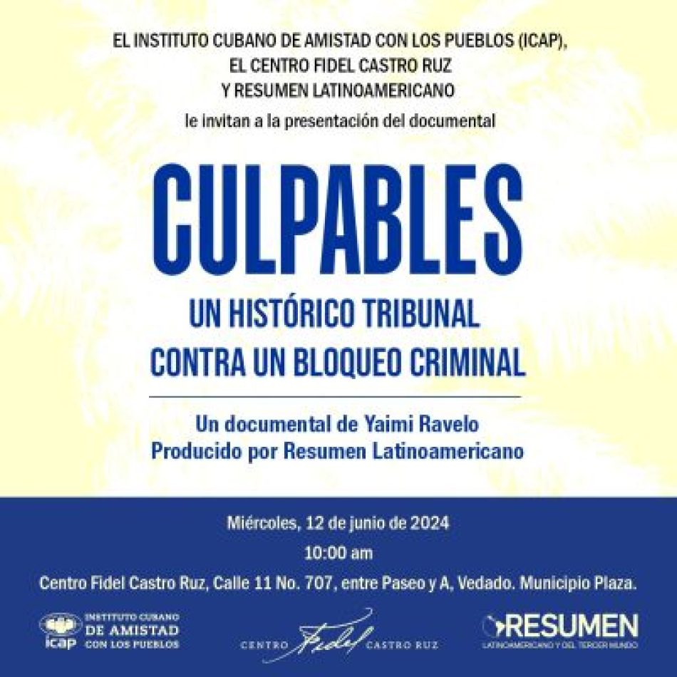 Primera proyección on line del documental «Culpables» sobre el bloqueo contra Cuba: miércoles 12 junio