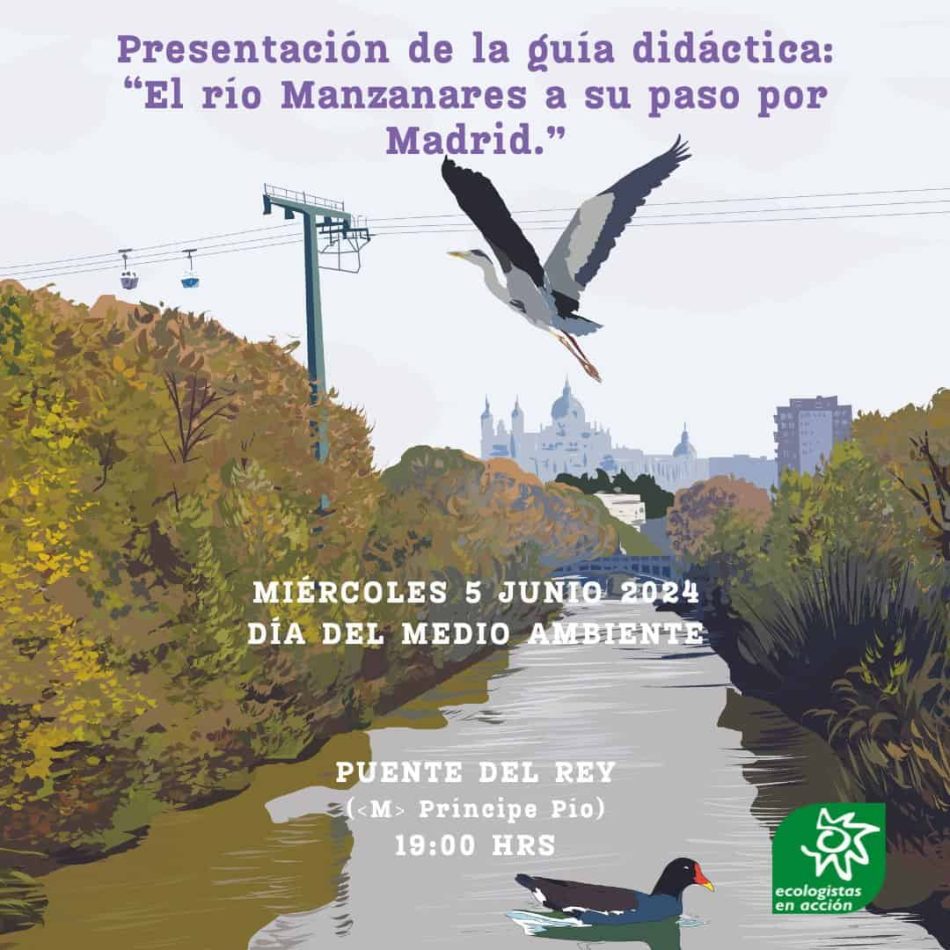 En el Día Mundial del Medio Ambiente se presenta la guía didáctica “El río Manzanares a su paso por Madrid”