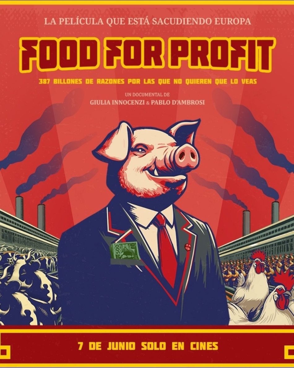 «Food For Profit», el nuevo documental que explora el enorme negocio de la ganadería industrial europea, se estrena el 7 de junio en cines de España