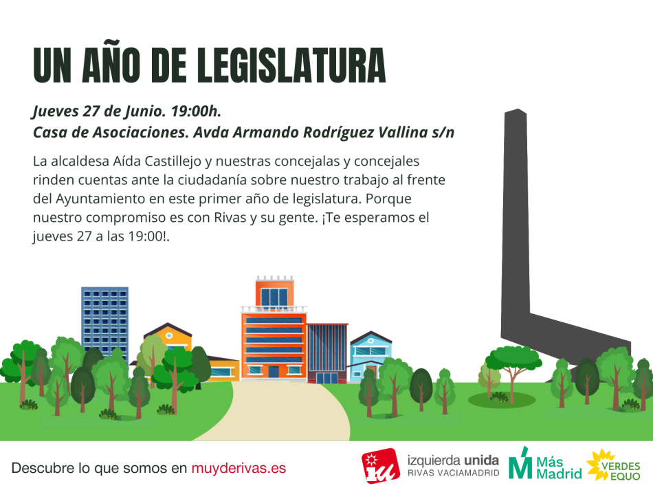 El Grupo Municipal Izquierda Unida Rivas – Más Madrid – Verdes Equo organiza un encuentro con los vecinos y vecinas para dar cuenta de su gestión al frente del Ayuntamiento en este primer año de legislatura