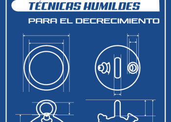 Ecologistas en Acción publica el informe «Técnicas humildes», donde analiza la tecnología necesaria para la transición ecosocial