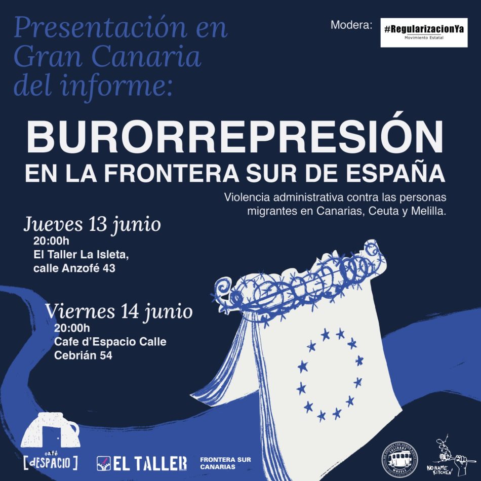 Presentación del informe Burorrepresión en la Frontera Sur de Europa. Violencia administrativa contra las personas migrantes en Canarias, Ceuta y Melilla