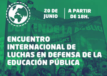 Encuentro Internacional de luchas en defensa de la Educación Pública: 20 de junio