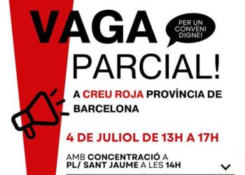 Huelga en Cruz Roja de  Barcelona el 4 julio, por un convenio digno