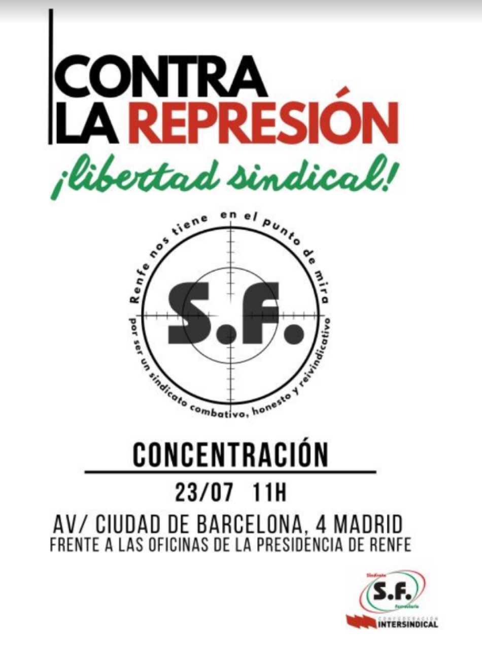 Concentración en defensa de la libertad sindical, contra la represión de la dirección de RENFE hacia el Sindicato Ferroviario, el 23 de julio