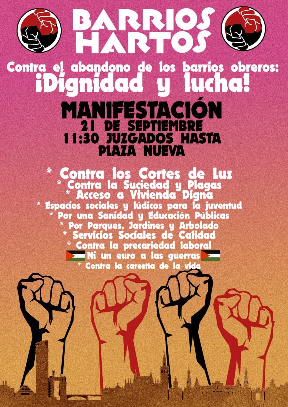 Barrios Hartos convoca manifestación contra el abandono de los barrios en Sevilla