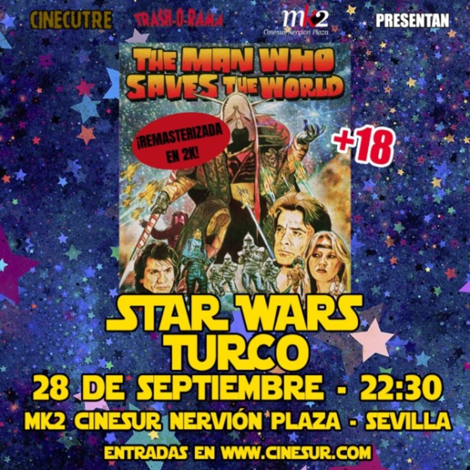 La versión turca de “Star Wars” llega a Sevilla el 28 de septiembre, con una proyección en alta definición de esta “joya del cine cutre”