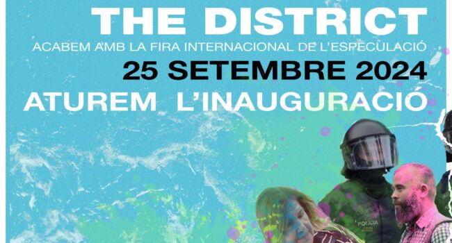 Crida a mobilitzar-se contra la celebració de The District el dimecres 25