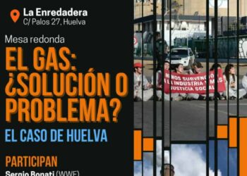 Huelva, epicentro estratégico del gas fósil en España