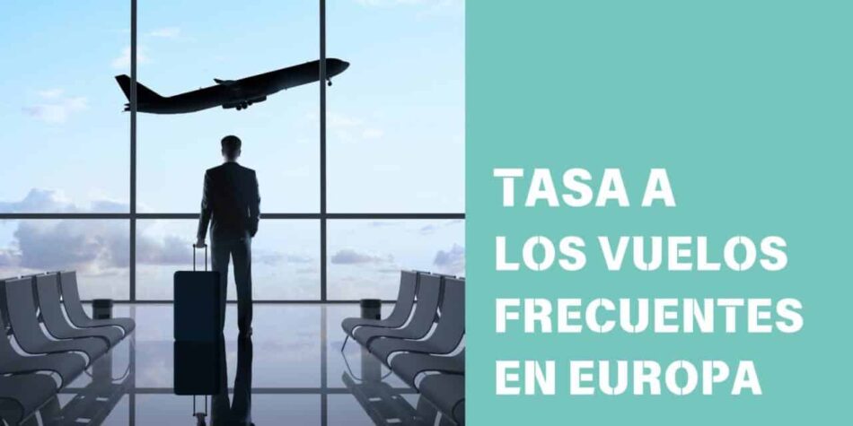 Una Tasa a los Vuelos Frecuentes en Europa reduciría un 21 % las emisiones del transporte aéreo y generaría 74.100 millones de euros