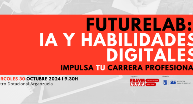 Futurelab: la FRAVM organiza un encuentro sobre el papel de las habilidades digitales y la Inteligencia Artificial en la búsqueda de empleo