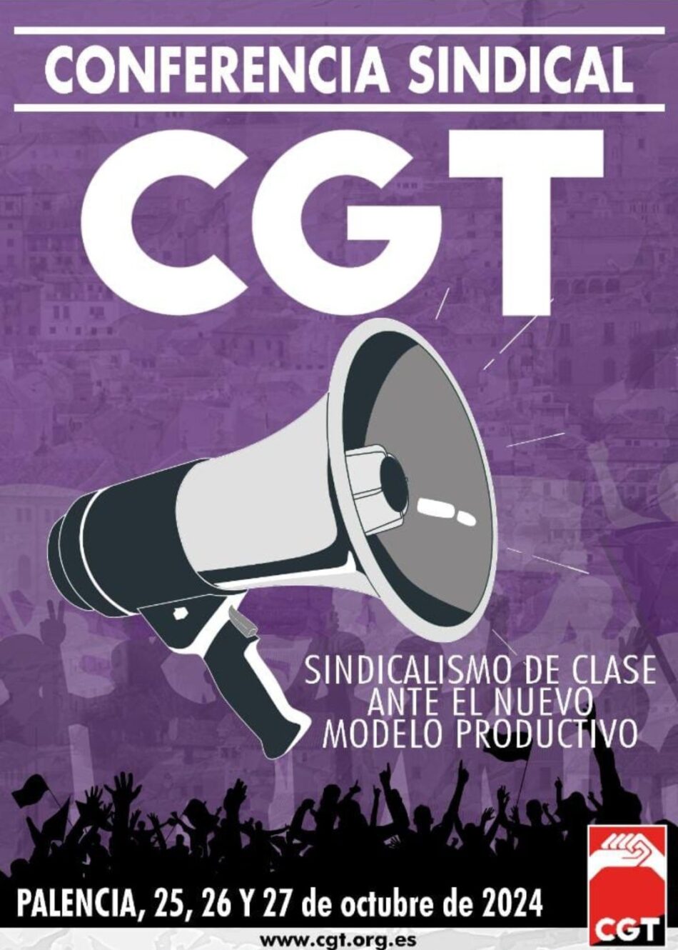 La Confederación General del Trabajo (CGT) organiza en Palencia el 25, 26 y 27 de octubre la Conferencia Sindical para abordar y debatir diferentes retos del sindicalismo de clase