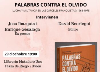 Dos protagonistes de la fuga de la prisión de Segovia presenten n’Asturies el llibru «Palabras contra el olvido. Lucha y militancia en las cárceles del franquismo (1968-1977)»