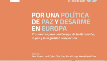 Organizaciones de paz europeas alertan sobre la militarización de Europa y proponen nuevas políticas de seguridad para conseguir la paz en el continente