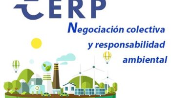 CSIT Unión Profesional demanda potenciar la negociación colectiva en la UE para abordar la responsabilidad ambiental