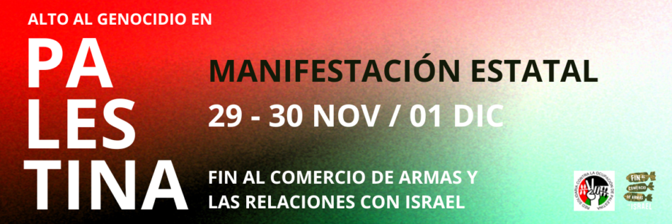 Manifestación Estatal por Palestina: 29-30 de noviembre y 1 de diciembre. Todas las convocatorias