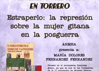 «Mujeres y Memoria en Torrero», Estraperlo: la represión sobre la mujer gitana en la posguerra española