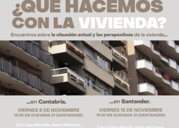 Cantabristas presenta dos encuentros sobre la situación actual y las perspectivas de la vivienda en Cantabria y Santander