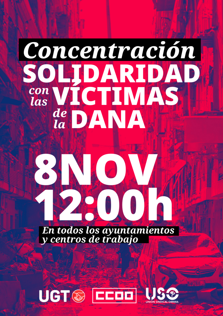 Los sindicatos CCOO, UGT y USO se concentrarán en solidaridad con las personas afectadas por la DANA