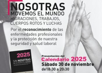 Presentación de la campaña: «Nosotras movemos el mundo: Migraciones, trabajos, cuerpos rotos y luchas»