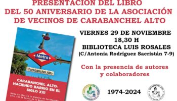 La Asociación Vecinal de Carabanchel Alto celebra sus 50 años de vida con la publicación de un libro sobre su historia reciente