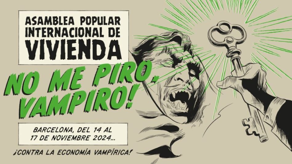 Asamblea Popular Internacional por la Vivienda Contra la Economía Vampírica